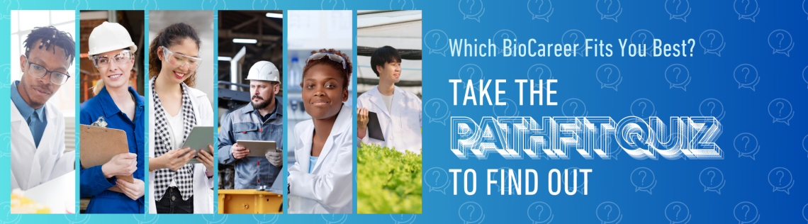 Take the Pathfit Quiz For BioCareers